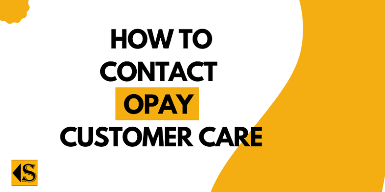 Opay customer care: phone number, WhatsApp number, Email Address, and Opay Contact Address.