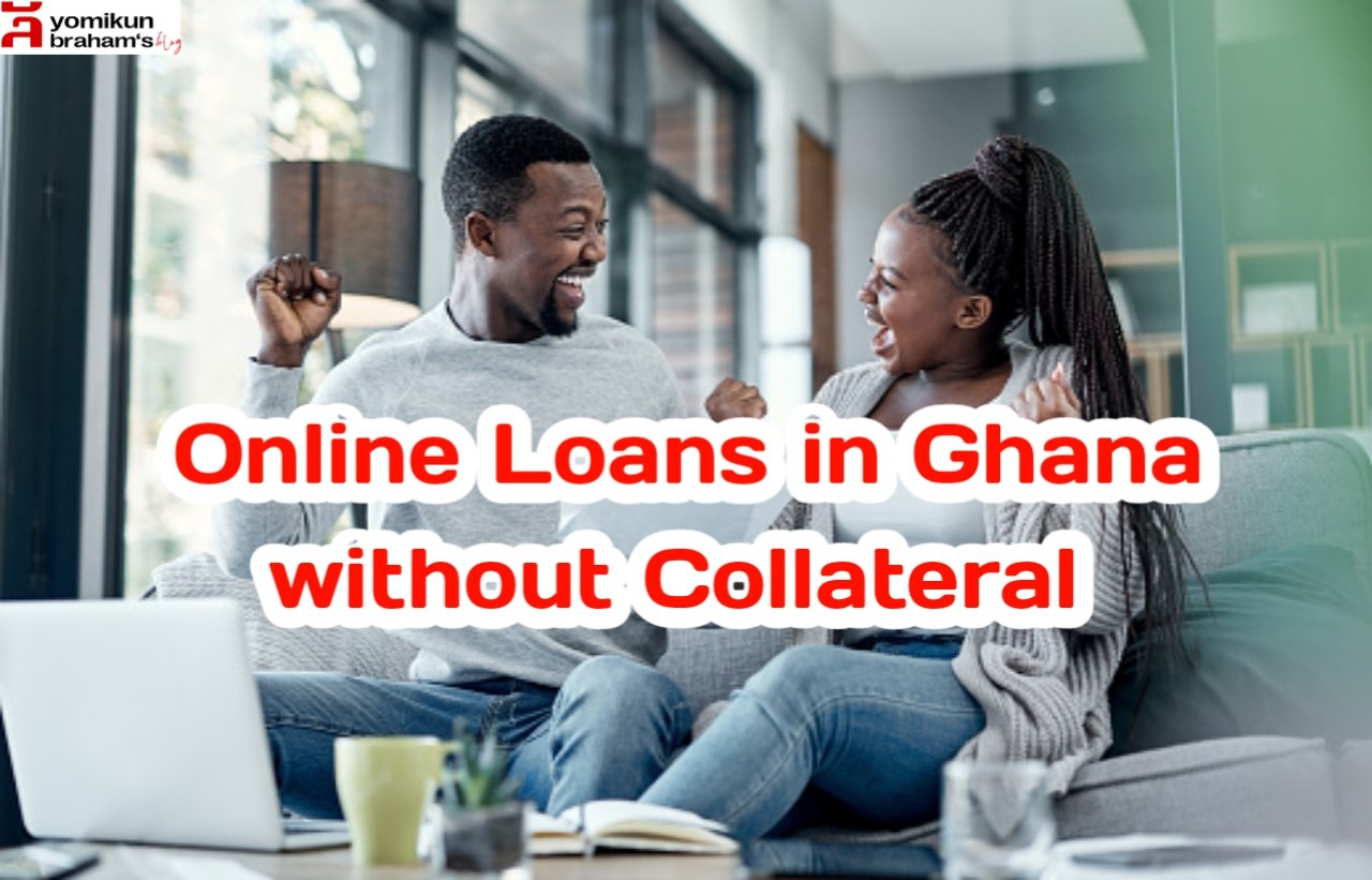 Online Loans in Ghana without Collateral 2022